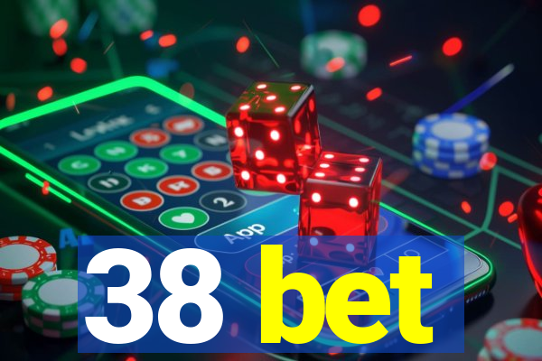 38 bet